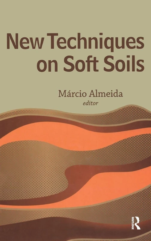 CRC Press - New Techniques on Soft Soils Reference Book