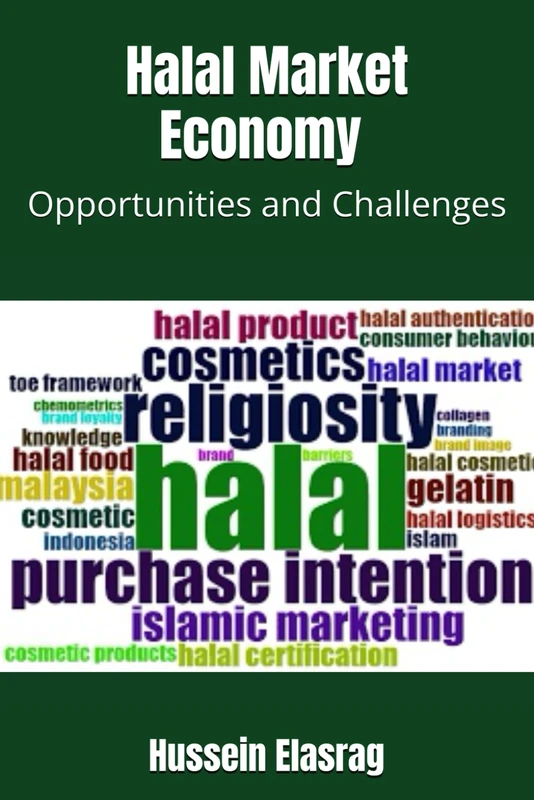Halal Market Economy: Opportunities and Challenges