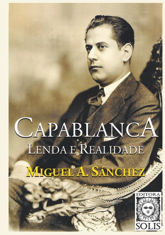 Capablanca, Lenda e Realidade: Volume único - Image 1