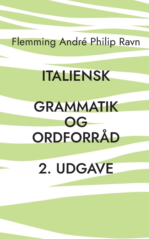 Italiensk: Grammatik og ordforråd, 2. udgave