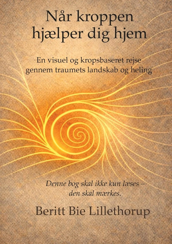 Når kroppen hjælper dig hjem: En visuel og kropsbaseret rejse gennem traumets landskab og heling. Denne bog skal ikke læses - den skal mærkes.