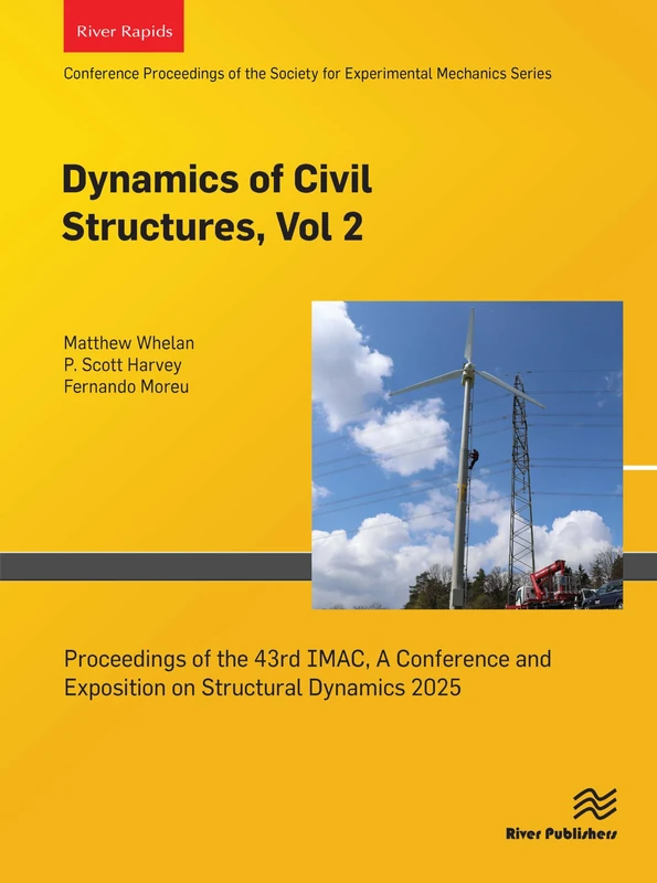 Dynamics of Civil Structures, Vol. 2: Proceedings of the 43rd IMAC, A Conference and Exposition on Structural Dynamics 2025