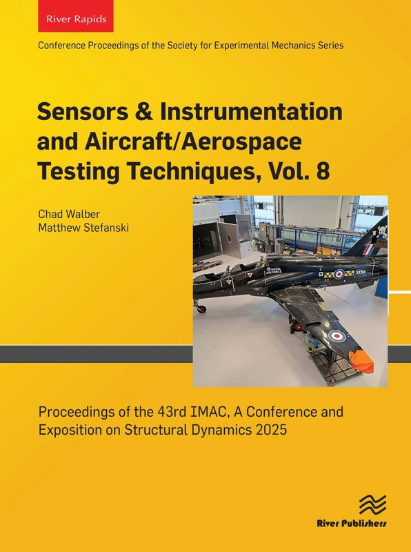 Sensors & Instrumentation and Aircraft/Aerospace Testing Techniques, Vol. 8: Proceedings of the 43rd IMAC, A Conference and Exposition on Structural Dynamics 2025