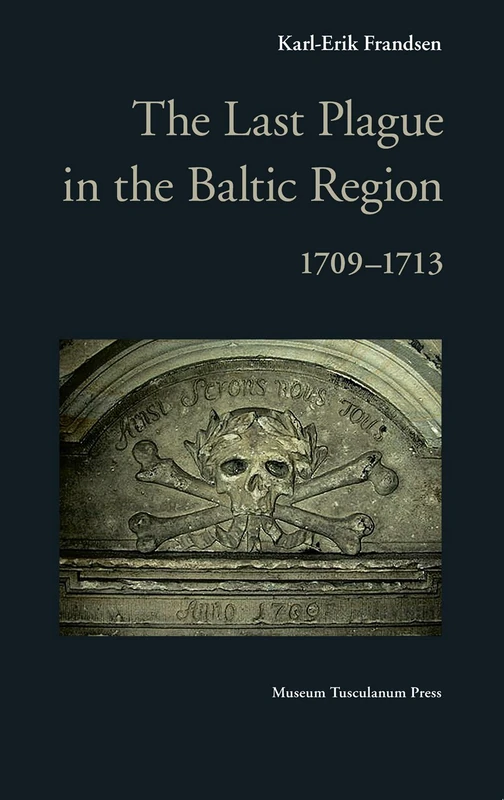 Last Plague in the Baltic Region 1709-1713