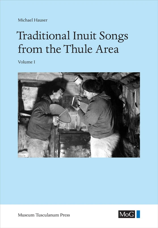 Museum Tusculanum Press - Traditional Inuit Songs Thule Area