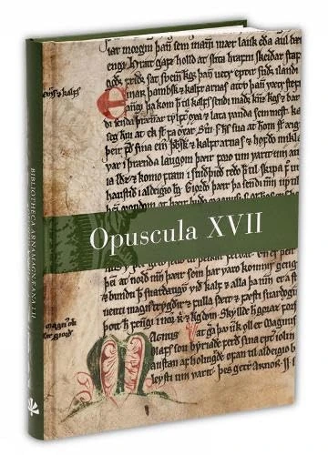 Opuscula XVII (Bibliotheca Arnamagnæana Series)