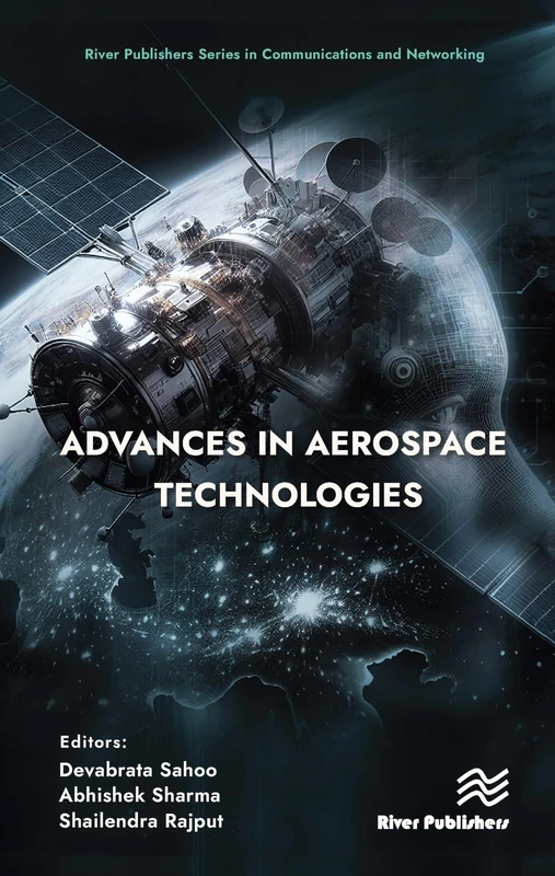 Advances in Aerospace Technologies (River Publishers Series in Communications and Networking)