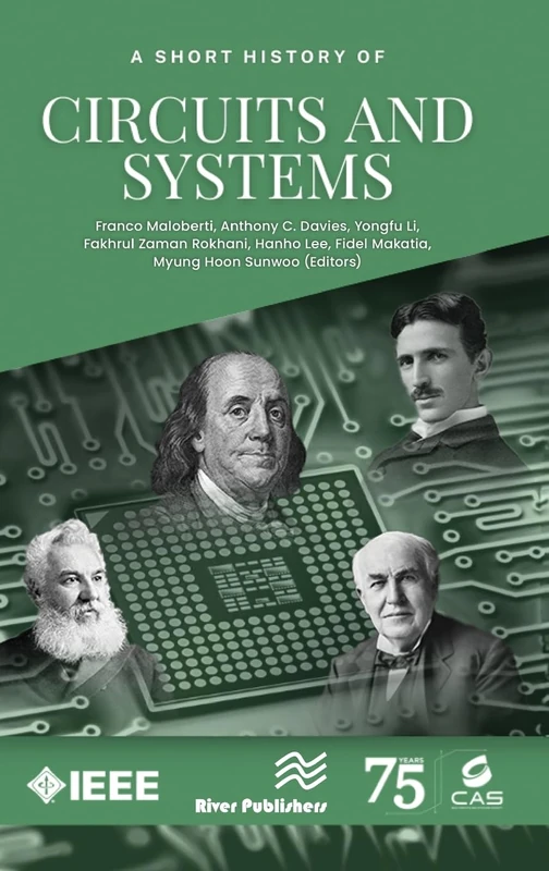 A Short History of Circuits and Systems (River Publishers Rapids Series in Electronic Materials, Circuits and Devices)