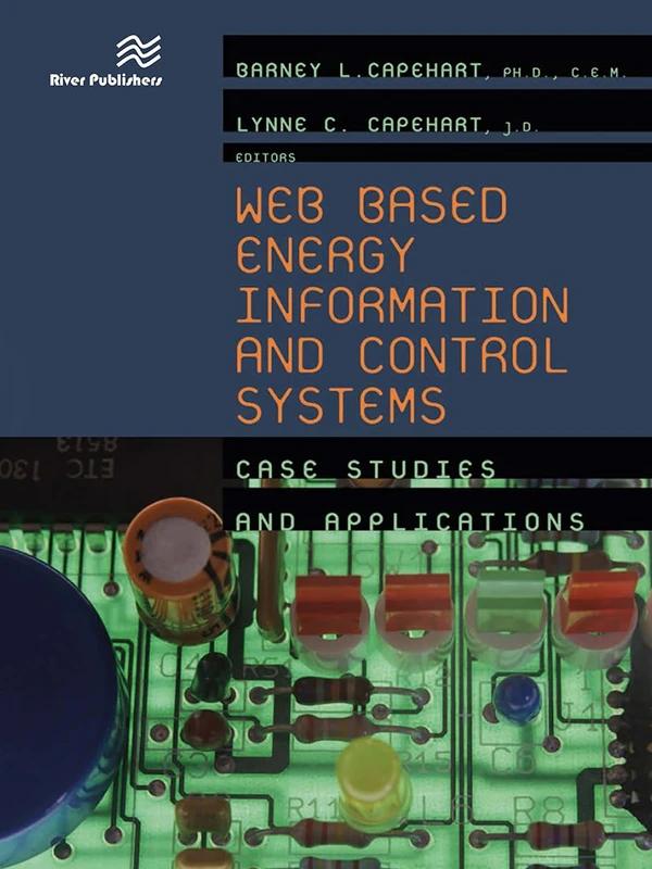 Web Based Energy Information and Control Systems: Case Studies and Applications