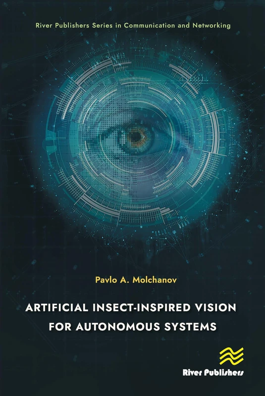 Artificial Insect-Inspired Vision for Autonomous Systems (River Publishers Series in Communications and Networking) - Image 1