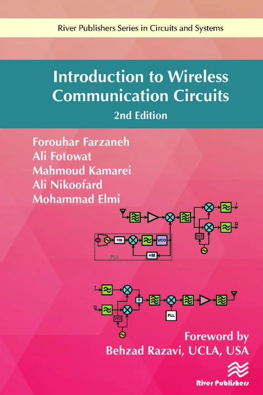 Introduction to Wireless Communication Circuits (River Publishers Series in Circuits and Systems)