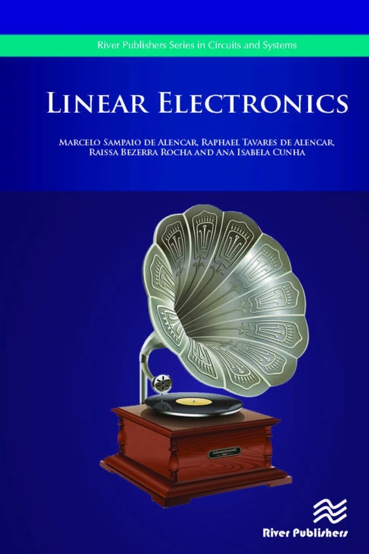 Linear Electronics (River Publishers Series in Circuits and Systems)