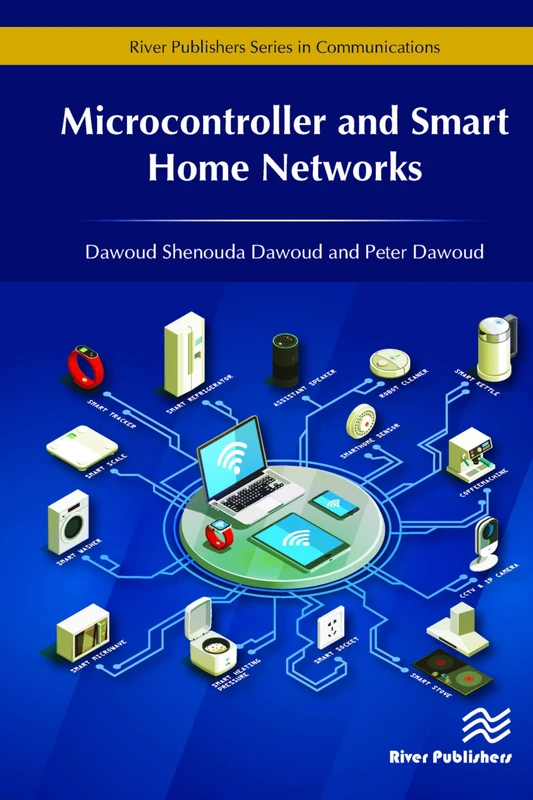 Microcontroller and Smart Home Networks (River Publishers Series in Communications) - Image 1