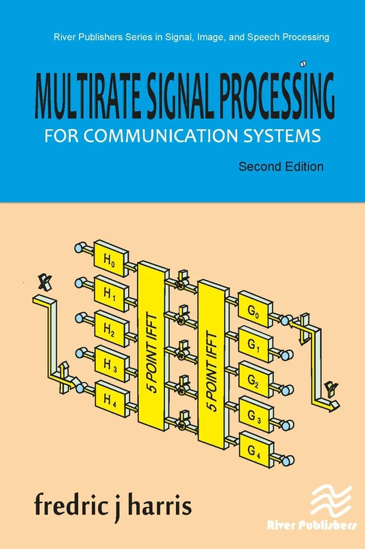 Multirate Signal Processing for Communication Systems (River Publishers Series in Signal, Image and Speech Processing)