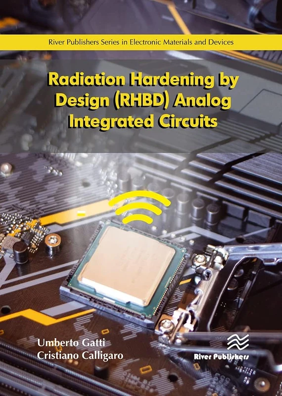 Rad-hard Analog ICs (River Publishers Series in Electronic Materials, Circuits and Devices) - Image 1