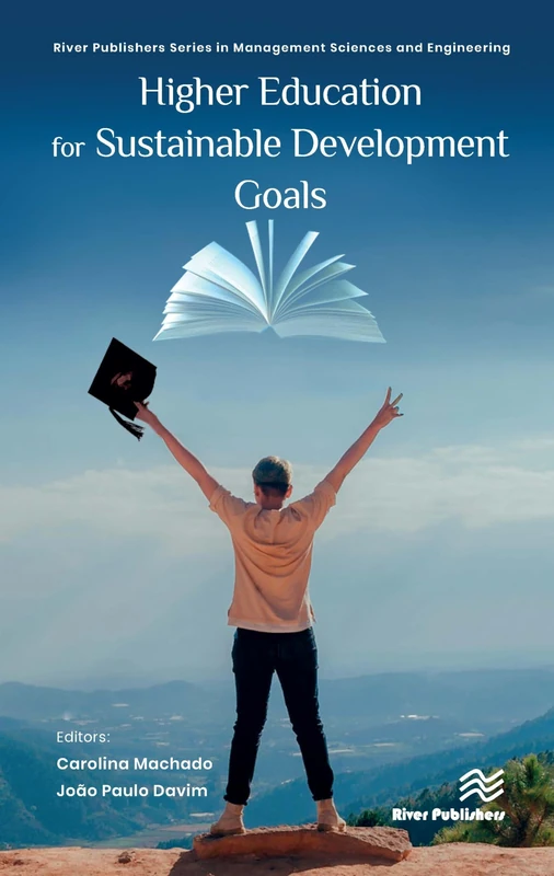 Higher Education for Sustainable Development Goals (River Publishers Series in Management Sciences and Engineering)