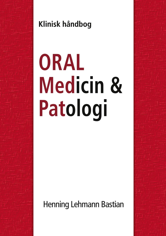 Oral Medicin og Patologi fra A-Z