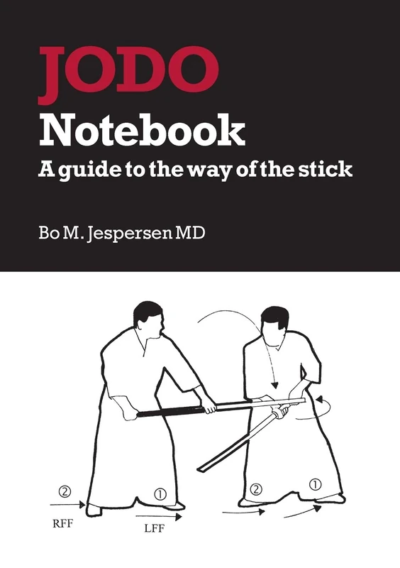 Jodo Notebook: A guide to the way of the stick