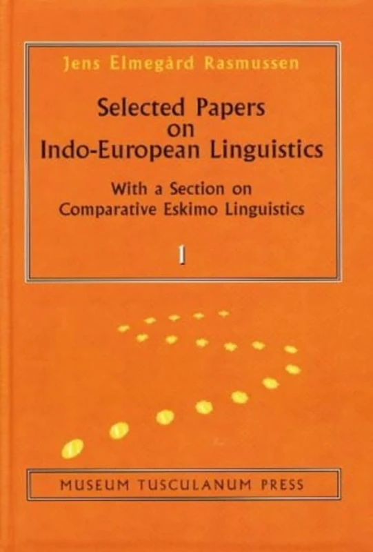 Selected Papers on Indo-European Linguistics: With a Section on Comparative Eskimo Linguistics, Vol. 1