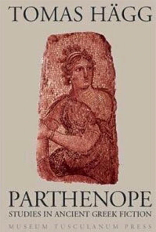 Parthenope: Studies in Ancient Greek Fiction: Selected Studies in Ancient Greek Fiction 1969-2004 - Image 1