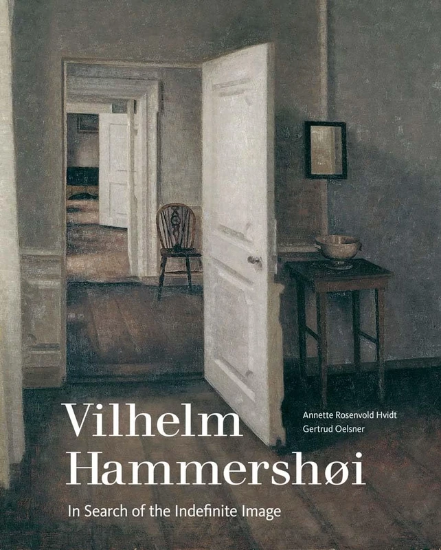 Vilhelm Hammershøi: In Search of the Open Image