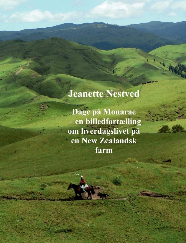 Dage på Monarae: en billedfortælling om hverdagslivet på en New Zealandsk farm