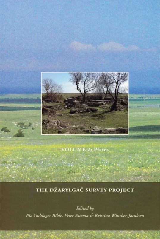 Dzarylgac Survey Project: 14 ((Black Sea Studies 14))