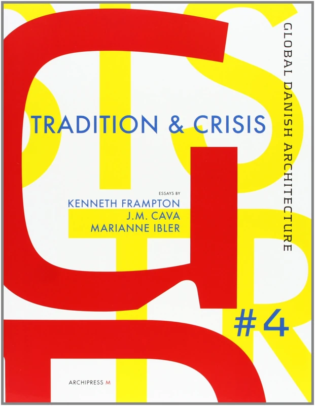 Global Danish Architecture: Crisis and Tradition