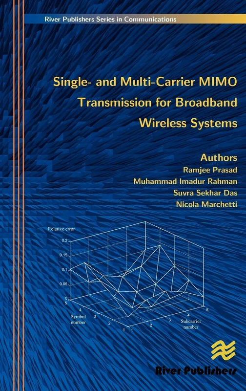 Single- And Multi-Carrier Mimo Transmission for Broadband Wireless Systems (River Publishers Series in Information Science and Technology)