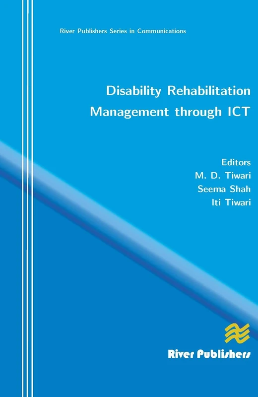 Disability Rehabilitation Management Through ICT (River Publishers Series in Communications) - Image 1