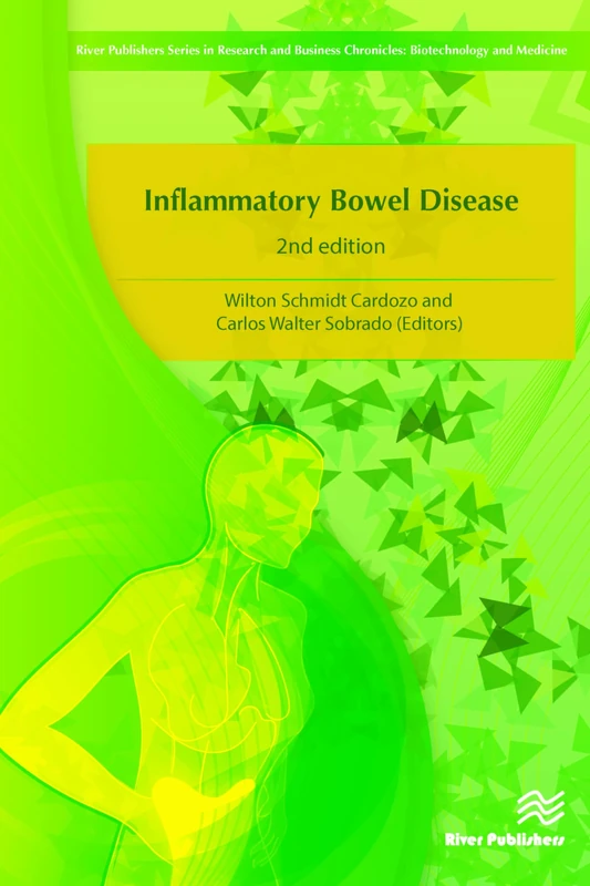 Inflammatory Bowel Disease (River Publishers Series in Research and Business Chronicles: Biotechnology and Medicine)