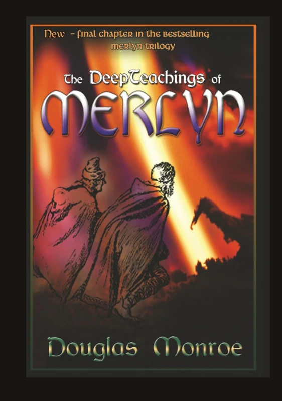 The Deepteachings of Merlyn: 3 (Merlyn Trilogy)