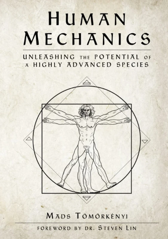 Human Mechanics: Unleashing the Potential of a Highly Advanced Species - Image 1