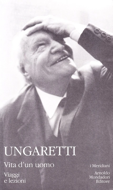 Vita d'un uomo. Viaggi e lezioni
