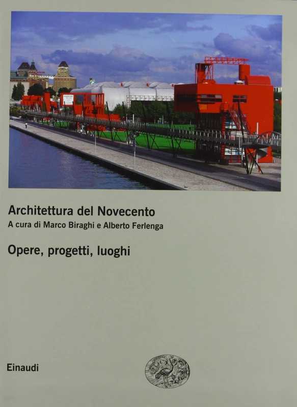 Architettura del Novecento. Opere, progetti, luoghi vol. 2-3
