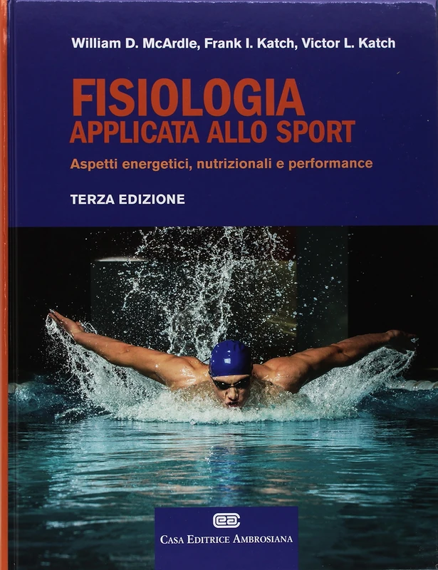Fisiologia applicata allo sport. Aspetti energetici, nutrizionali e performance