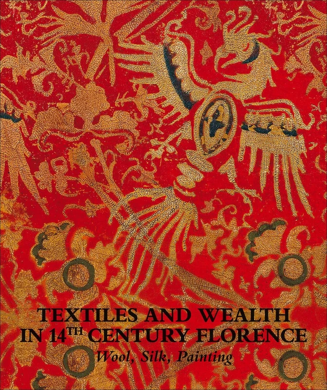 Textiles and wealth in 14th Century Florence. Wool, silk, painting. Catalogo della mostra (Firenze, 5 dicembre 2017-18 marzo 2018) - Image 1