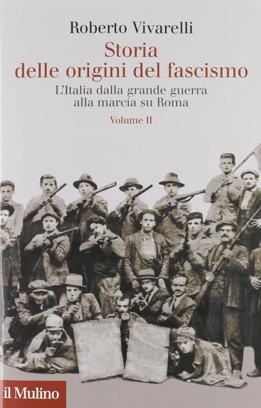 Storia delle origini del fascismo vol II
