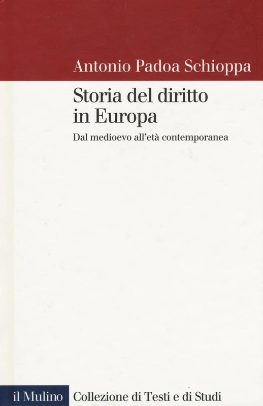 Storia del diritto in Europa. Dal Medioevo all'età contemporanea