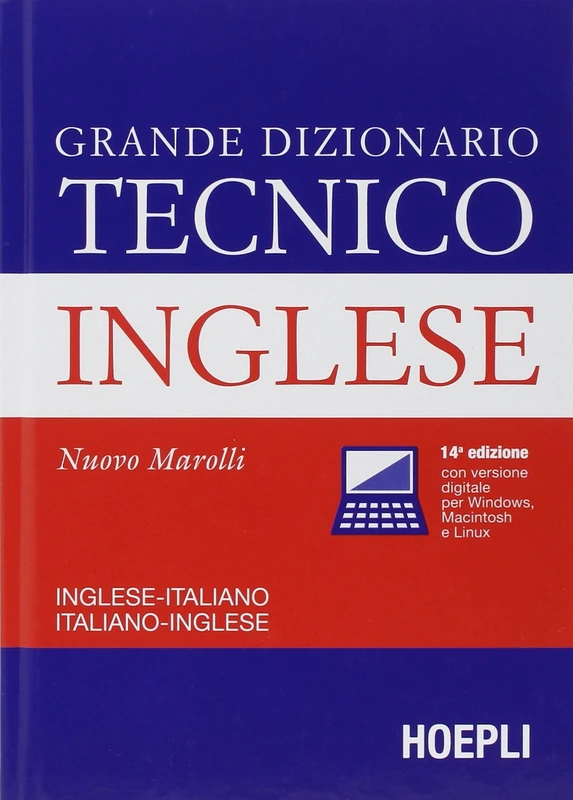 Grande dizionario tecnico inglese. Inglese-italiano, italiano-inglese