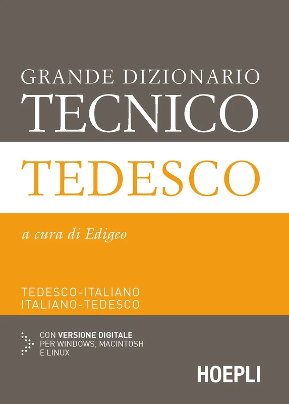 Grande dizionario tecnico tedesco. Tedesco-italiano, italiano-tedesco. Con espansione online
