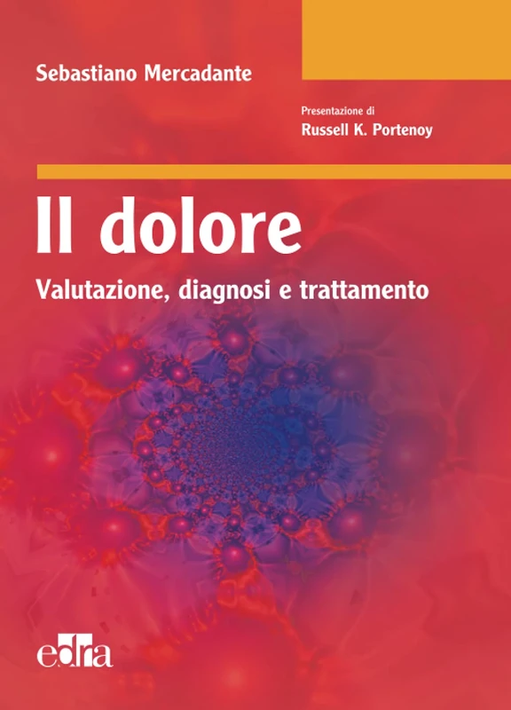 Il dolore: Valutazione, diagnosi e trattamento