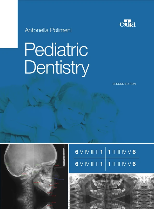 Edra Pediatric Dentistry 2nd Ed: Comprehensive Dental Guide