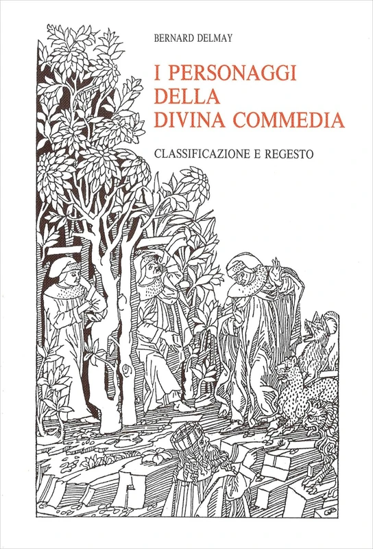 I Personaggi Della Divina Commedia. Classificazione E Regesto (Biblioteca Dell'archivum Romanicum. I: Storia, Letteratura, Paleografia, 201) - Image 1