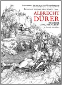Albrecht durer. originali, copie, derivazioni