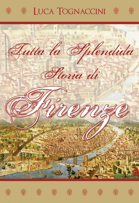 Tutta la Splendida Storia di Firenze - Image 1