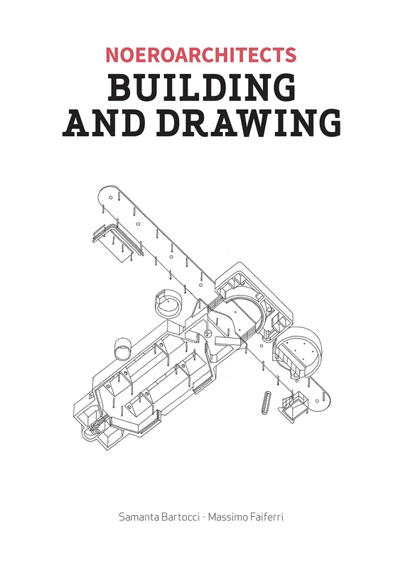 Building & Drawing: Noero Architects (Monograph)