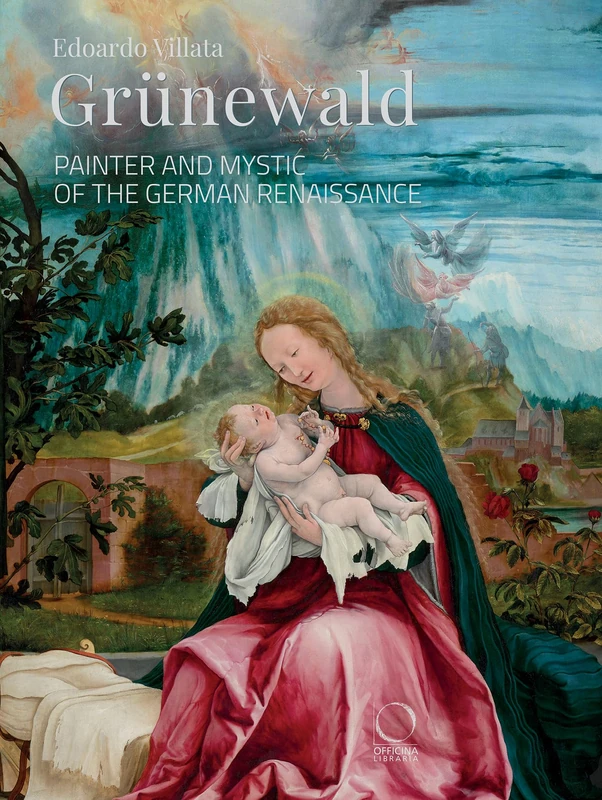 Grünewald: Painter and Mystic of the German Renaissance (La Grande Officina) - Image 1