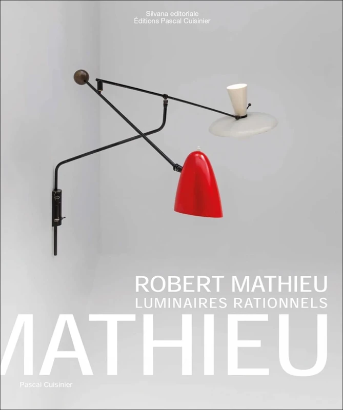 Robert Mathieu: Luminaires rationnels