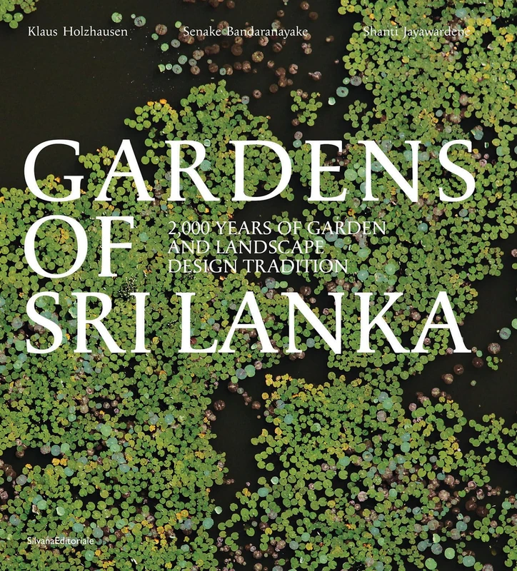 Gardens of Sri Lanka: 2000 Years of Garden and Landscape Design Tradition - Image 1